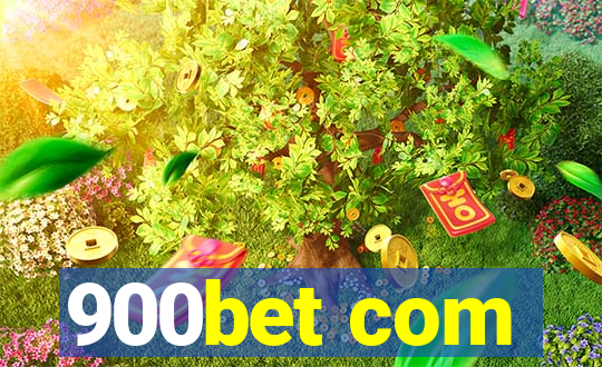 900bet com